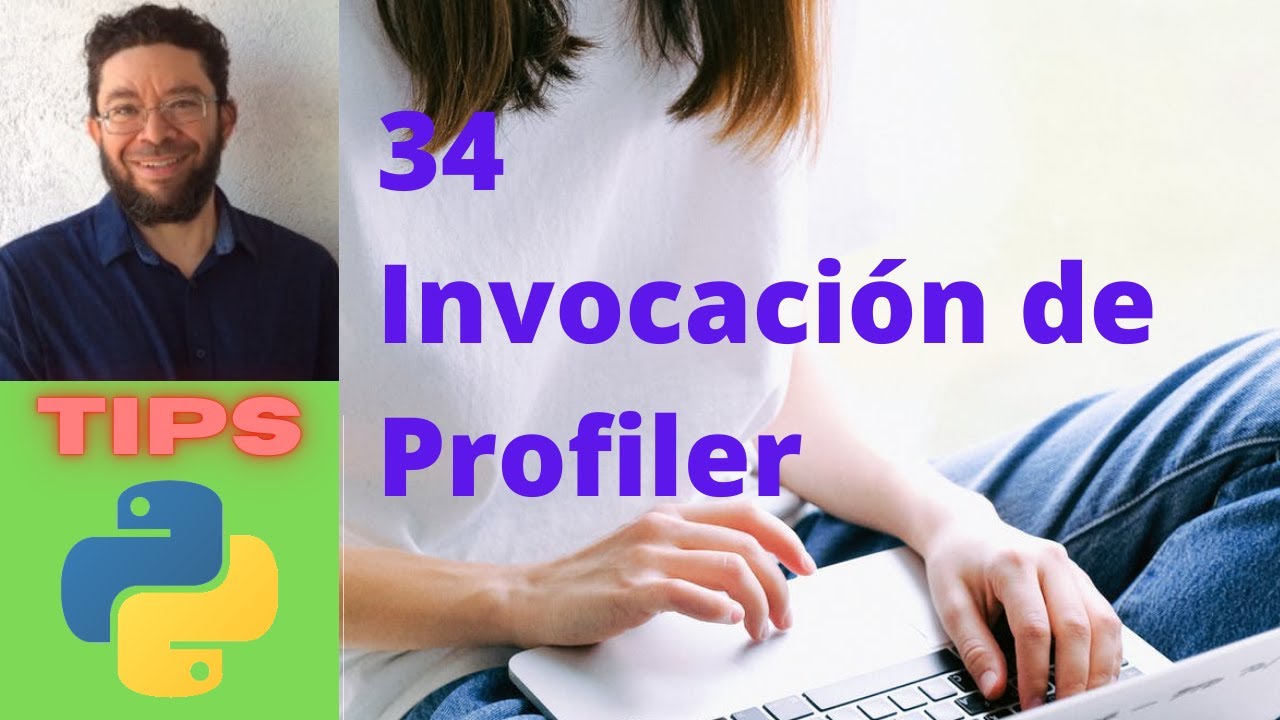 Invocación de Profiler - 34 - Tips Python 3 - YouTube