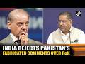 India slams Pakistan's fabricated comments over PoK, highlights human rights abuses in the region