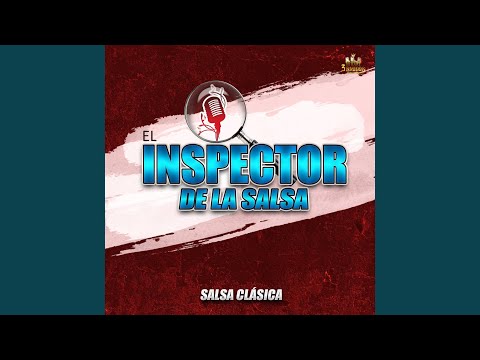 Putar No Voy A Hablarte De Amor - El Inspector de la Salsa