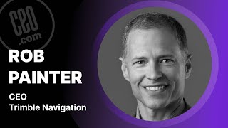 Connecting the Digital and Physical Realms Through Tech Transformation | Rob Painter, CEO of Trimble
