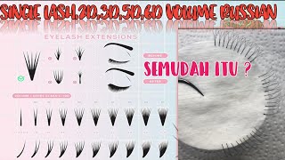 CARA MEMBUAT SINGLE LASH 2D 3D 4D 5D VOLUME RUSSIAN !!!