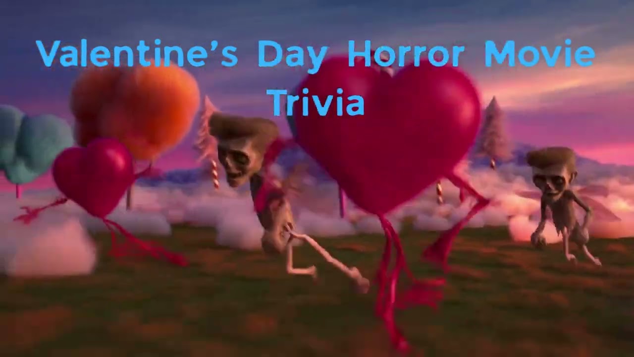Valentine's Day Horror Movie Trivia PT. 2 - 33