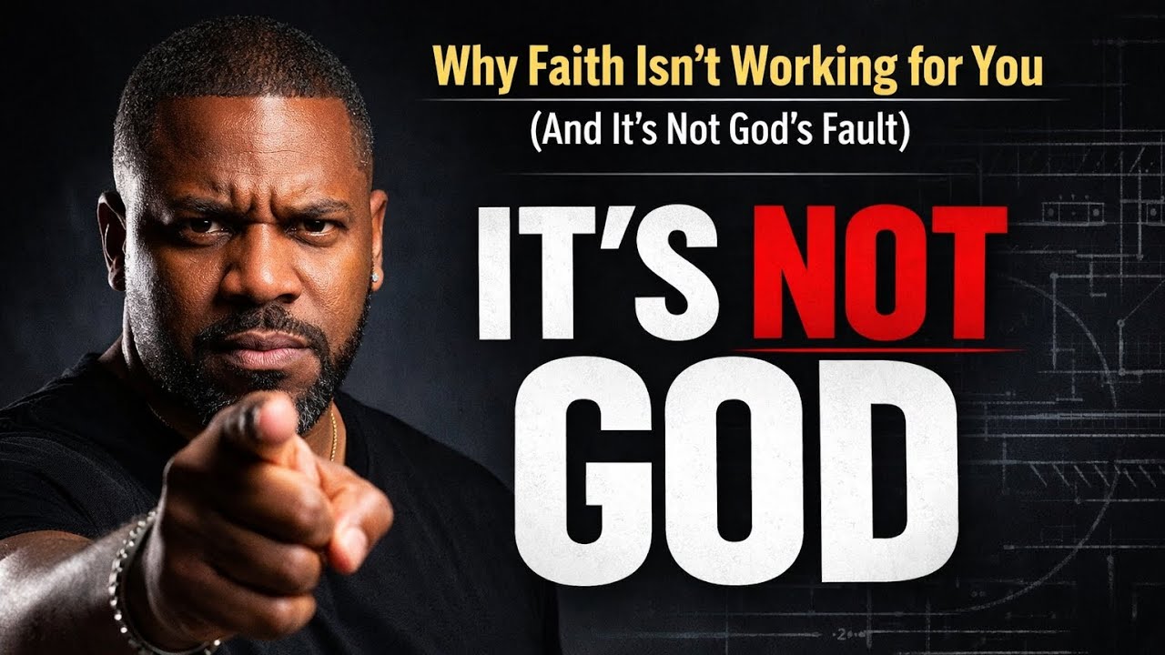 Why Faith Isn't Working For You (And It's Not God's Fault)