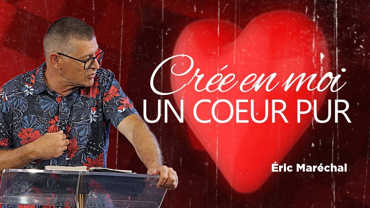 Crée en moi un coeur pur - YouTube