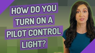 How do you turn on a pilot control light?