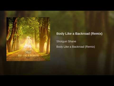 Body Like A Backroad (remix) - Body Like A Backroad (remix)