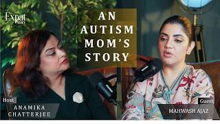 Autism Mom's Struggles: Parenting Two Autistic Children | Mahwash Ajaz & Anamika Chatterjee