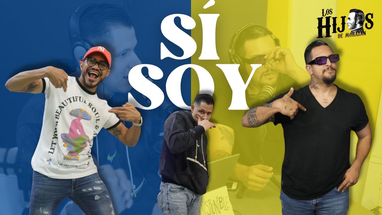 "SÍ SOY" 😜😆. LOS HIJOS DE MORAZÁN.