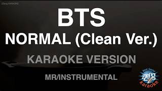BTS - NORMAL (Clean Ver.) (Instrumental) (Karaoke Version)