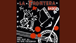 Video thumbnail of "La Frontera - Tu Vida En Un Papel"