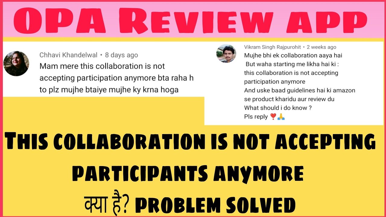 OPA Review app | this collaboration is not accepting participants anymore opa app