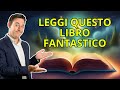 Leggi questo libro e applica quello che dice per migliorare la qualità di vita