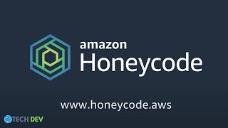 AWS Launched Amazon Honeycode:  How To Get Started