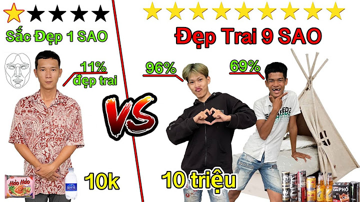 Thử Thách Cắm Trại Theo Độ Đẹp Trai Của Bản Thân 0 Sao vs 9 Sao | App Chấm Điểm Nhan Sắc