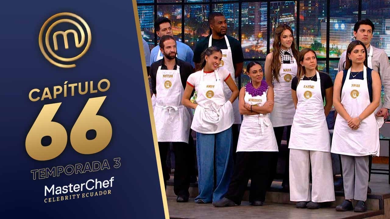 CAPÍTULO 66: A limpiar las cocinas (10/03/26) | TEMP 03 | MASTERCHEF CELEBRITY ECUADOR