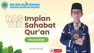 Nasyid Impian Sahabat Qur'an - Tanpa Musik