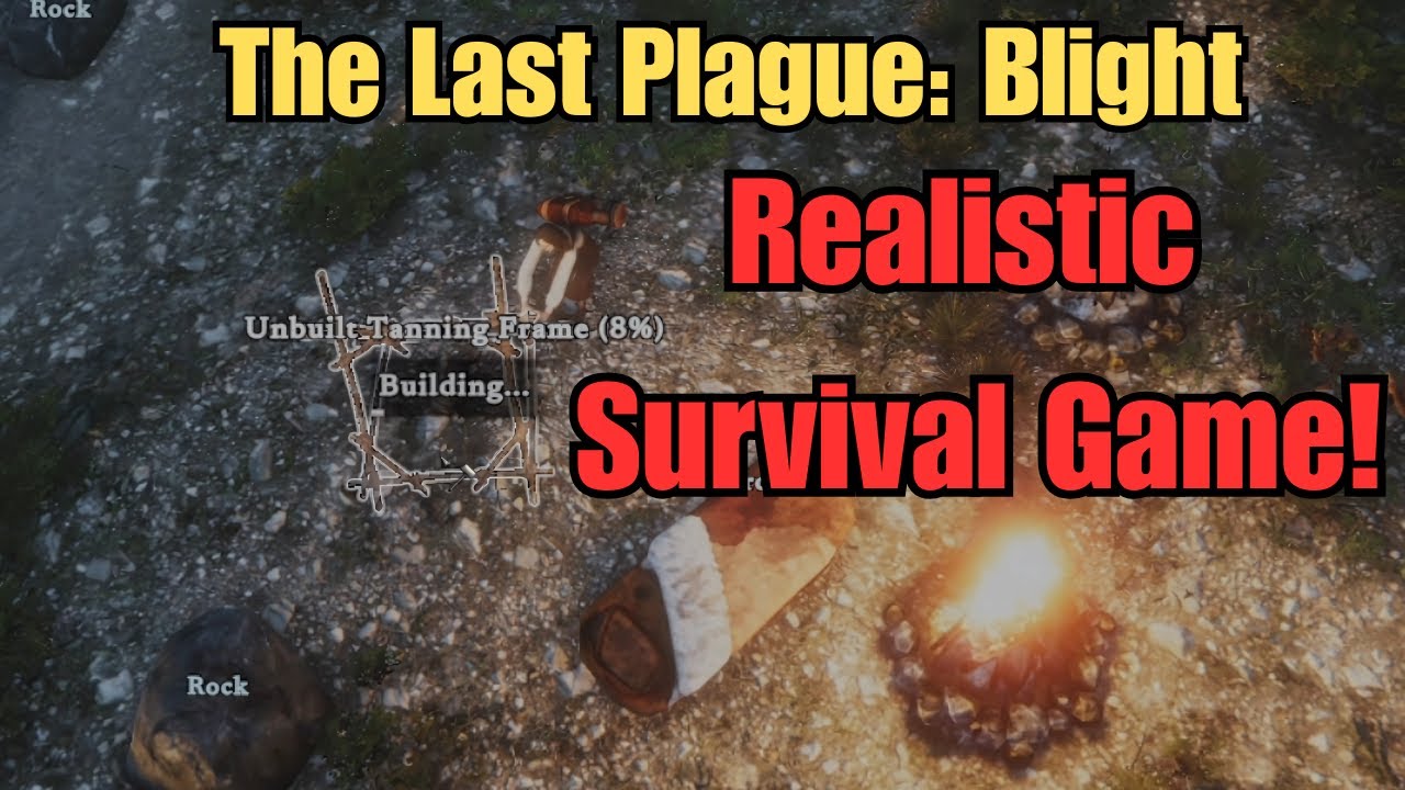 The Last Plague: Blight - Trying This NEW and REALISTIC Survival Game!