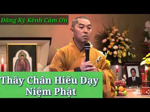 Video Thầy Chân Hiếu Dạy Cách Niệm Phật - Thích Chân Hiếu... - youtube