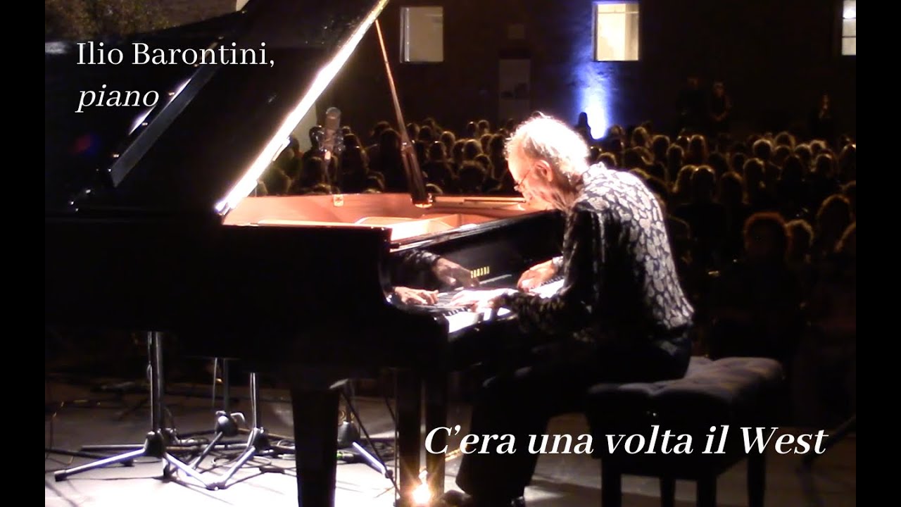 Morricone - C'era una volta il West. Ilio Barontini, piano