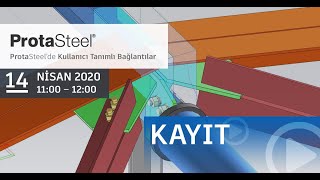 ProtaSteel'de Kullanıcı Tanımlı Bağlantılar