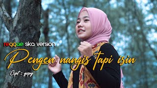 PINGIN NANGIS TAPI ISIN - JOVITA AUREL || Reggae Version