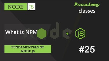#25 Wat is NPM | Fundamentals of NODE JS | Een complete NODE JS-cursus