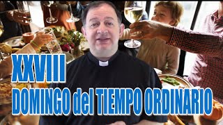 XXVIII Domingo del Tiempo Ordinario - Ciclo A - Todos invitados al cielo