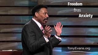 Dr. Tony Evans | Mar 29, 2019. Freedom from Anxiety