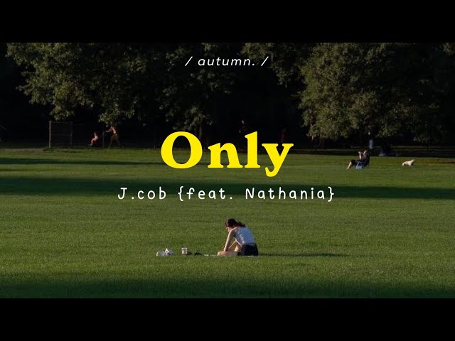 [THAISUB] J.cob - Only (feat. Nathania) (Prod. Truman) class=