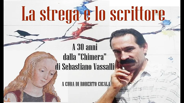 La strega e lo scrittore. "La chimera" di Vassalli