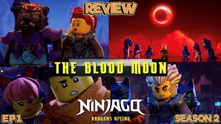 Ninjago Dragons Rising: EP21 S2 EP1 “The Blood Moon” (TV Review) (Ninja Reviews)