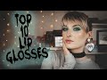 Top 10 Favorite Lip Glosses