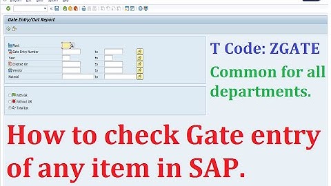 10 How to check gate entry of any material in SAP ! ZGATE T CODE FULL EXPLAINATION IN HINDI !
