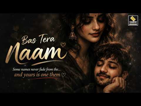 'Bas Tera Naam ❤️ | Heart Touching Romantic Song | Soulful Love Song 2026'
