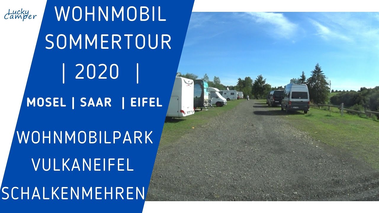 Wohnmobilpark Schalkenmehrener Maar | Vulkaneifel Wohnmobil Sommertour |  2020 | Mosel | Saar | Eifel