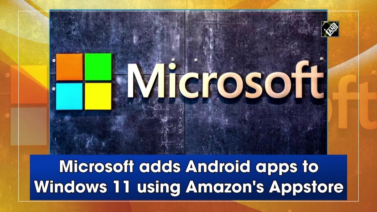 Microsoft adds Android apps to Windows 11 using Amazon's Appstore - YouTube
