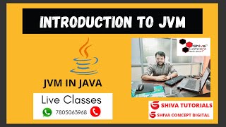 JVM Architecture in Depth in JAVA By SHIVA SIR in Hindi,JVM Tutorial ,JVM in Java
