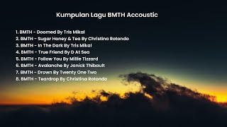 BRING ME THE HORIZON ACCOUSTIC || Kumpulan lagu bring me the horizon versi akustik