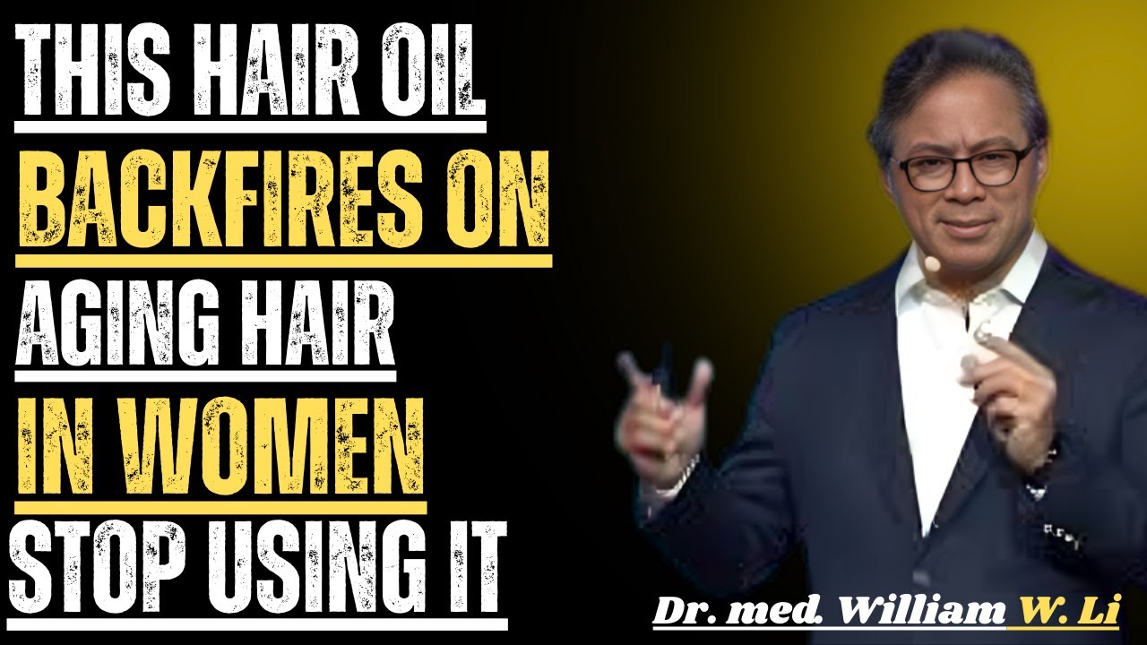 Women 50+ These 5 Hair  Oils Secretly Worsen Hair Loss | Dr Willian Li