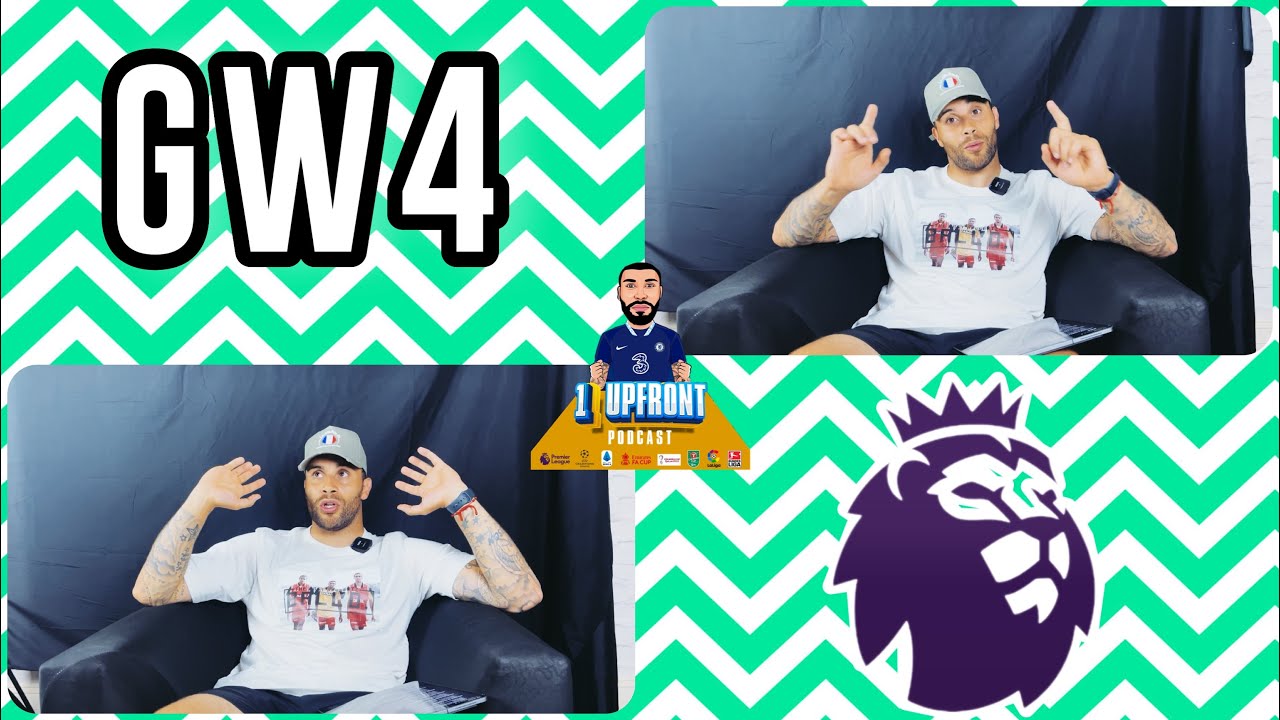 1 UPFRONT PODCAST - Ep 5 - GW4 - Premier League - Liverpool, City & Chelsea