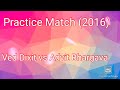 Ved dixit  practice match  mv bisht badminton academy