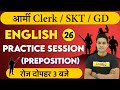 Army Clerk/SKT/GD || English  || By Anil Jadon Sir || Class 26 || Practice Session (Preposition)