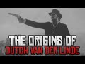 The Origins of Dutch Van der Linde - Red Dead Redemption 2