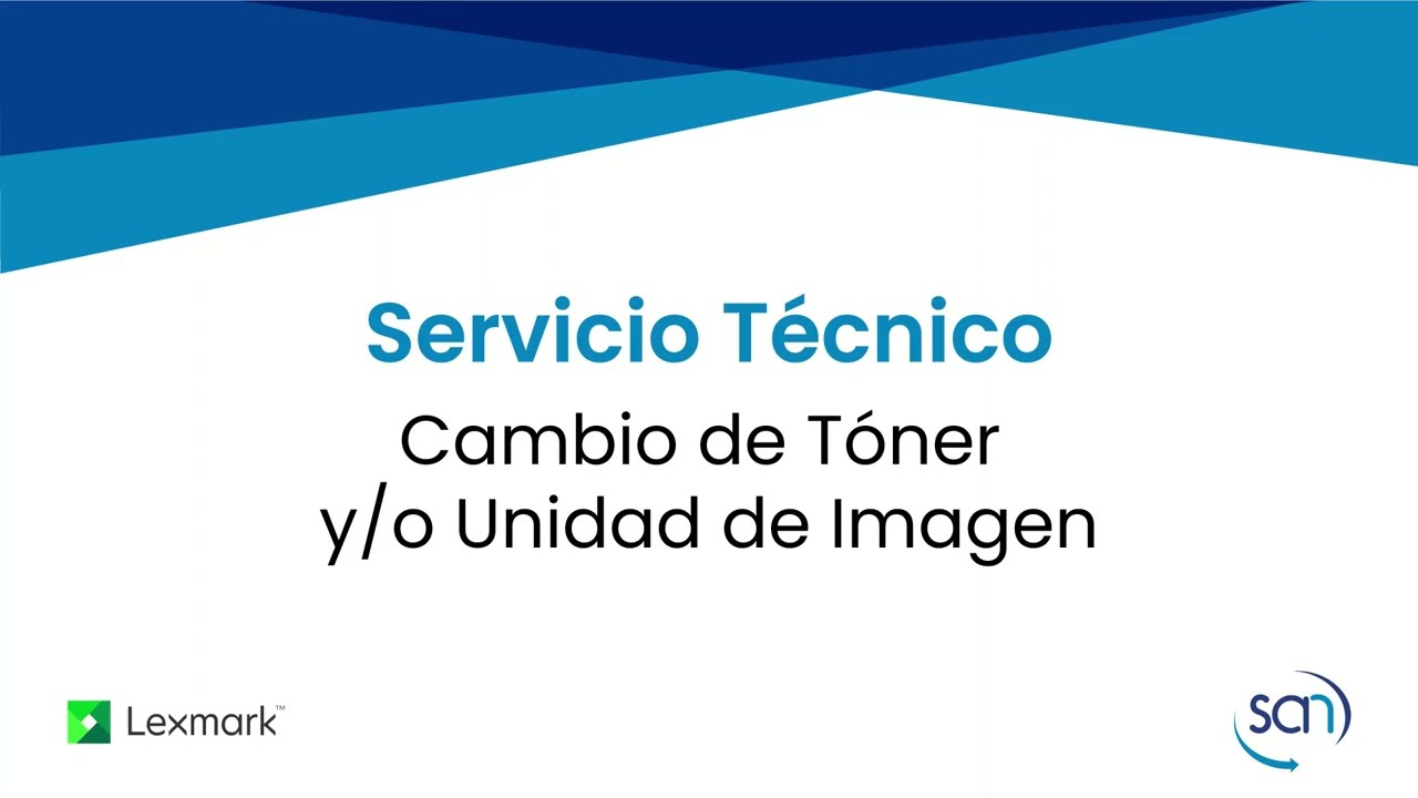 Cambio de Tóner y/o Unidad de Imagen - Lexmark MX710