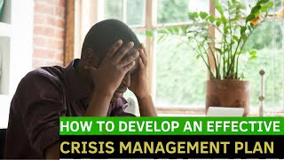 How To Develop An Effective Crisis Management Plan