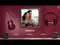 Haaniya Ve (Audio) Thank God | Sidharth, Rakul | Jubin Nautiyal, Tanishk B, Rashmi Virag | Bhushan K Mp3 Song