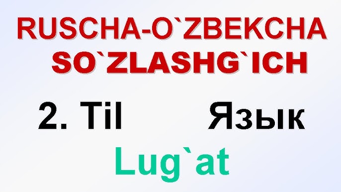 Ruscha va o zbekcha tarjimon. Ruscha va o zbekcha tarjimon