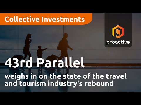 43rd Parallel weighs in on the state of the travel and tourism industry's rebound