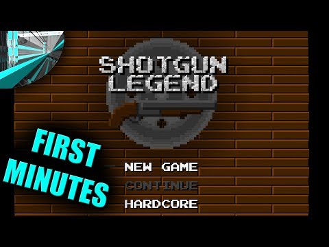 Shotgun Legend - First Minutes