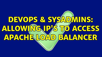 DevOps & SysAdmins: Allowing IP